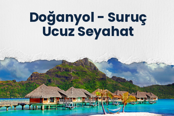 Doğanyol → Suruç Ucuz Seyahat
