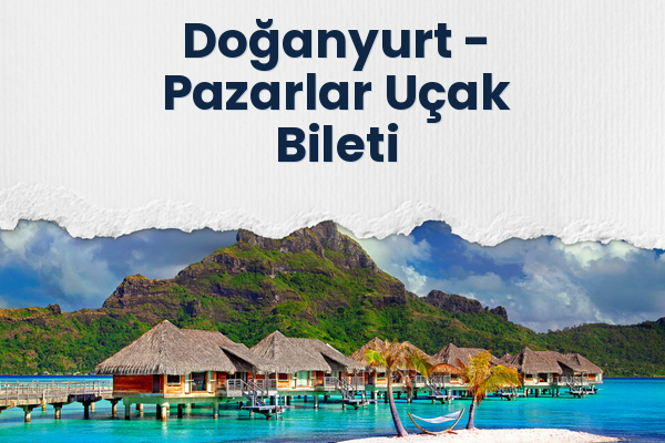 Doğanyurt → Pazarlar Uçak Bileti