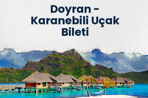 Doyran → Karanebili Uçak Bileti