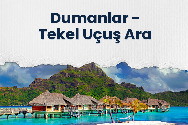 Dumanlar → Tekel Uçuş Ara