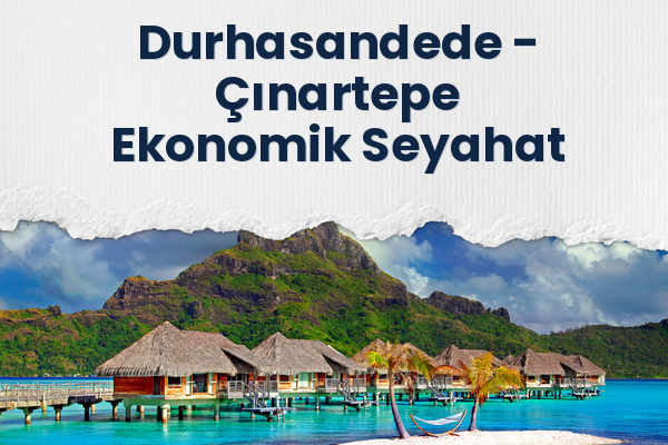 Durhasandede → Çınartepe Ekonomik Seyahat