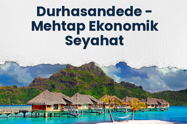 Durhasandede → Mehtap Ekonomik Seyahat