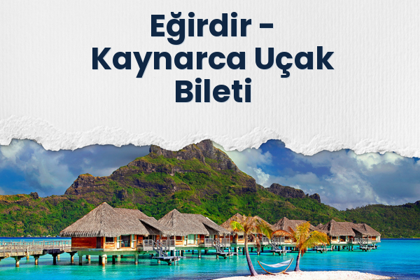 Eğirdir → Kaynarca Uçak Bileti