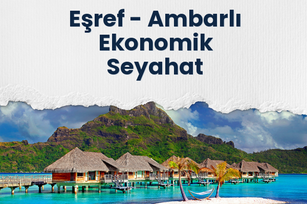 Eşref → Ambarlı Ekonomik Seyahat