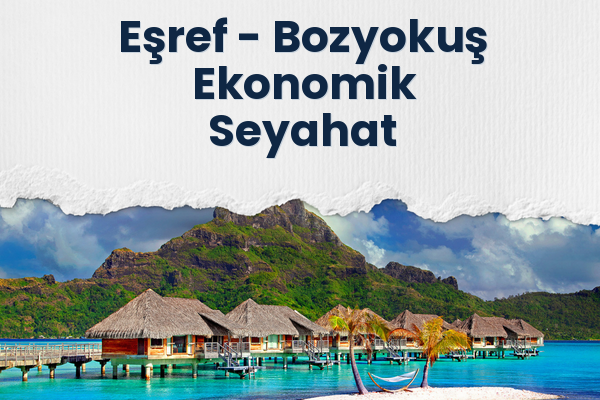 Eşref → Bozyokuş Ekonomik Seyahat