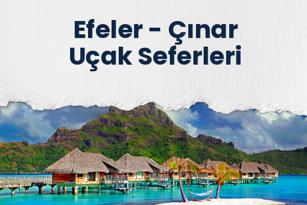 Efeler → Çınar Uçak Seferleri
