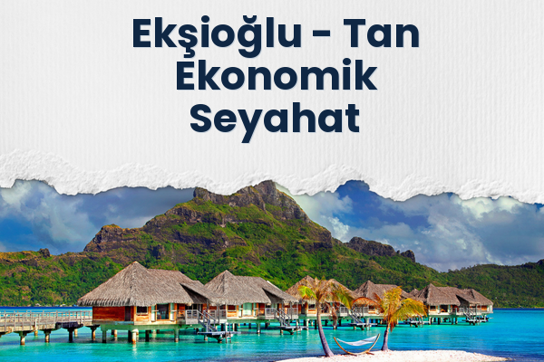Ekşioğlu → Tan Ekonomik Seyahat