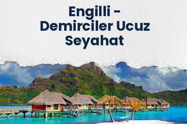 Engilli → Demirciler Ucuz Seyahat