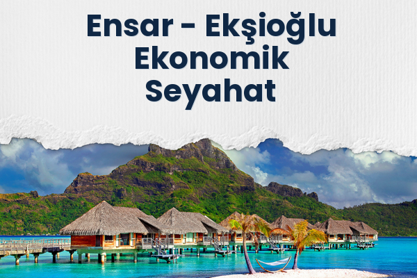 Ensar → Ekşioğlu Ekonomik Seyahat