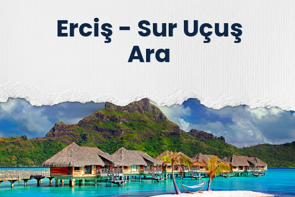 Erciş → Sur Uçuş Ara