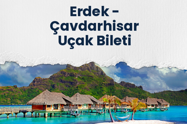Erdek → Çavdarhisar Uçak Bileti