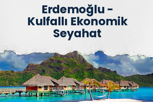 Erdemoğlu → Kulfallı Ekonomik Seyahat