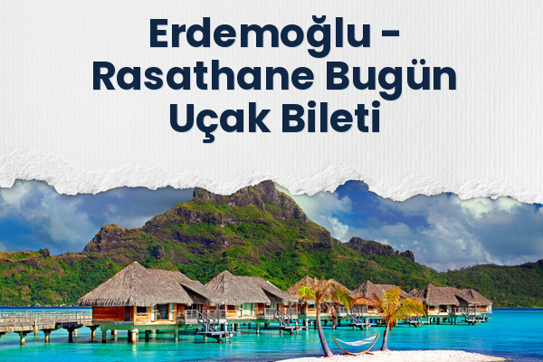 Erdemoğlu → Rasathane Bugün Uçak Bileti