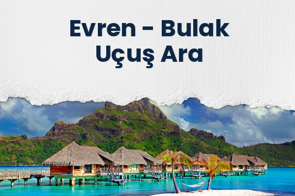 Evren → Bulak Uçuş Ara