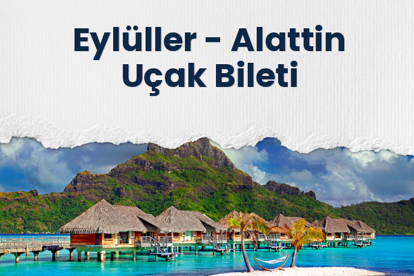 Eylüller → Alattin Uçak Bileti