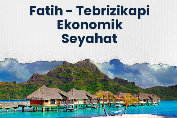 Fatih → Tebrizikapi Ekonomik Seyahat