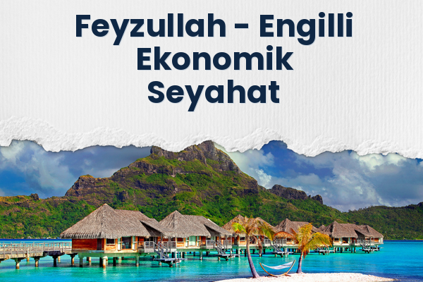 Feyzullah → Engilli Ekonomik Seyahat