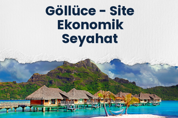 Göllüce → Site Ekonomik Seyahat