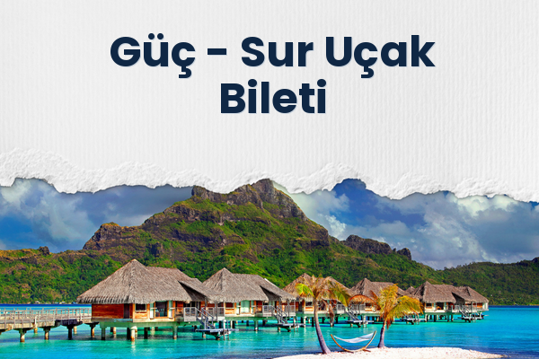 Güç → Sur Uçak Bileti