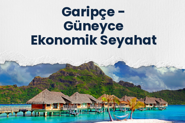 Garipçe → Güneyce Ekonomik Seyahat