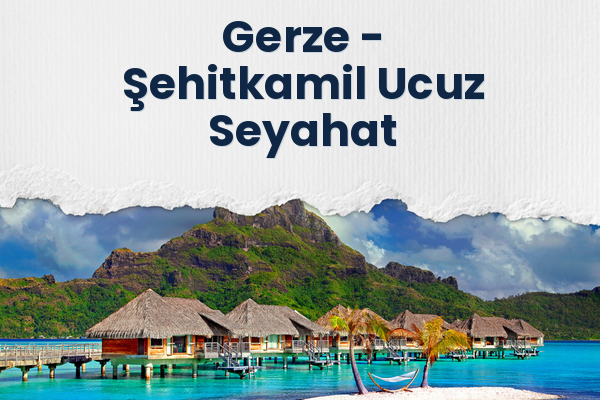 Gerze → Şehitkamil Ucuz Seyahat