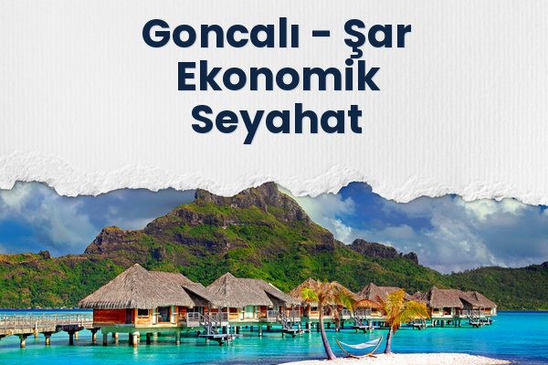 Goncalı → Şar Ekonomik Seyahat