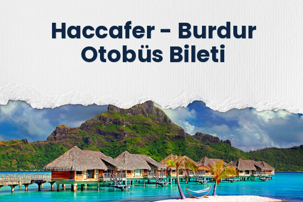 Haccafer → Burdur Otobüs Bileti