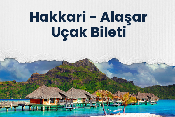 Hakkari → Alaşar Uçak Bileti
