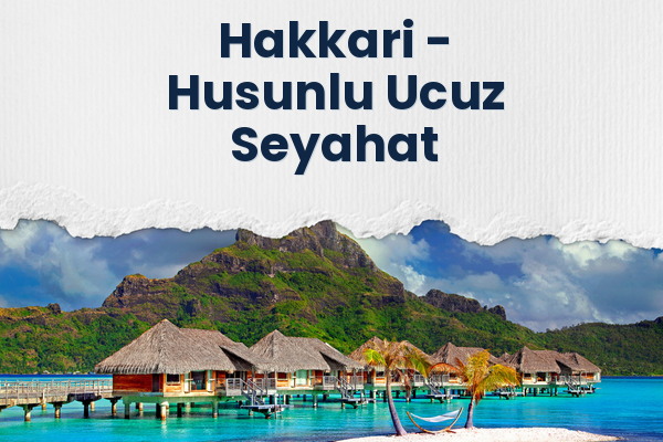 Hakkari → Husunlu Ucuz Seyahat