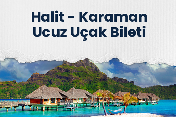 Halit → Karaman Ucuz Uçak Bileti