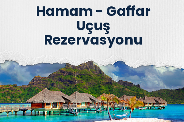 Hamam → Gaffar Uçuş Rezervasyonu