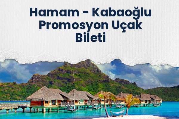 Hamam → Kabaoğlu Promosyon Uçak Bileti