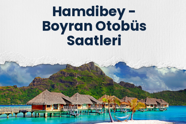Hamdibey → Boyran Otobüs Saatleri