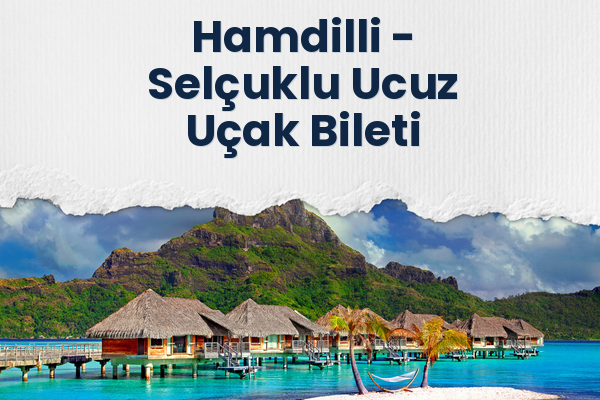 Hamdilli → Selçuklu Ucuz Uçak Bileti