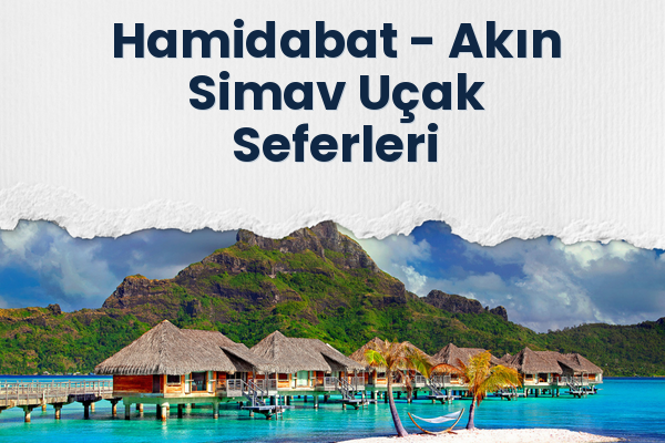 Hamidabat → Akın Simav Uçak Seferleri