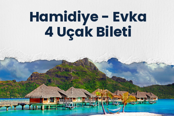 Hamidiye → Evka 4 Uçak Bileti