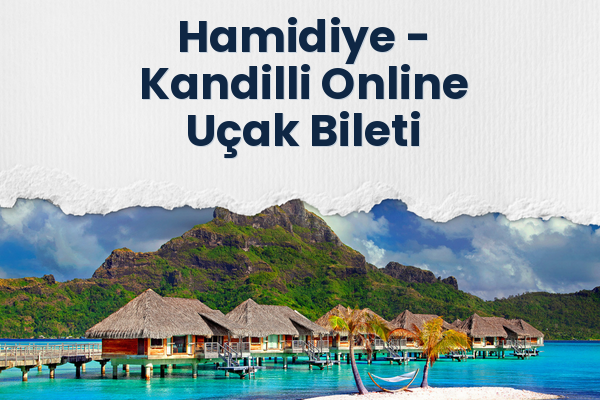Hamidiye → Kandilli Online Uçak Bileti