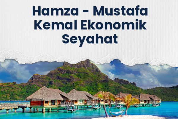 Hamza → Mustafa Kemal Ekonomik Seyahat