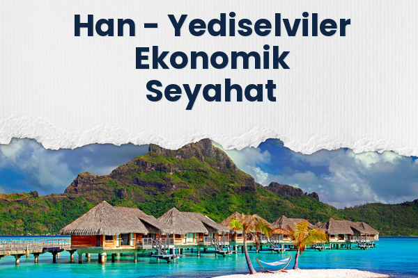 Han → Yediselviler Ekonomik Seyahat