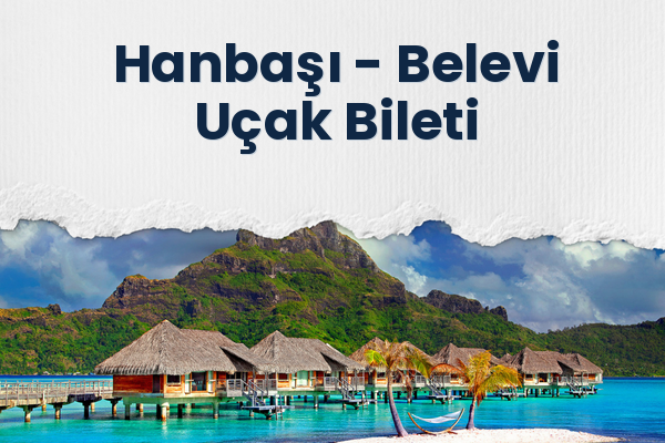 Hanbaşı → Belevi Uçak Bileti