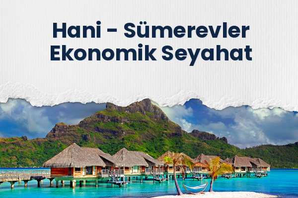 Hani → Sümerevler Ekonomik Seyahat