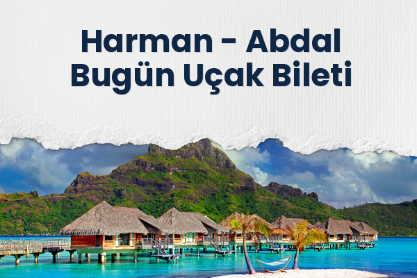 Harman → Abdal Bugün Uçak Bileti