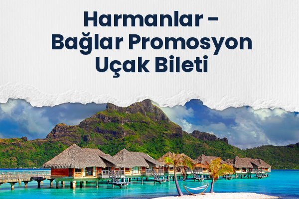 Harmanlar → Bağlar Promosyon Uçak Bileti
