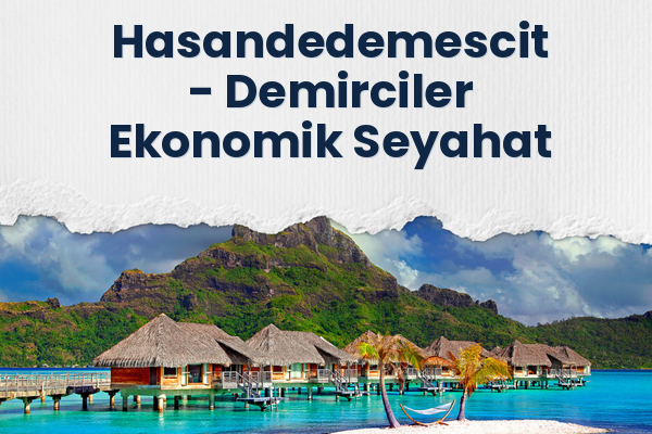 Hasandedemescit → Demirciler Ekonomik Seyahat