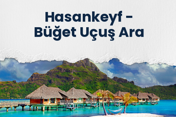 Hasankeyf → Büğet Uçuş Ara