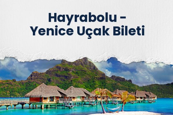 Hayrabolu → Yenice Uçak Bileti