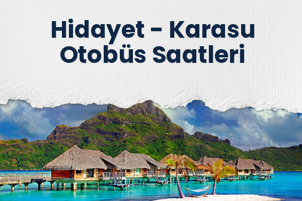 Hidayet → Karasu Otobüs Saatleri