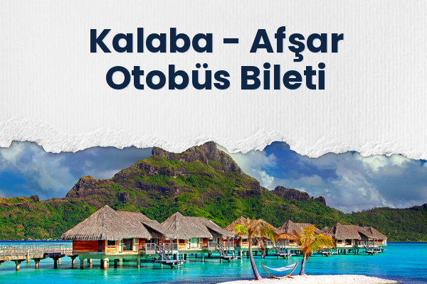 Kalaba → Afşar Otobüs Bileti