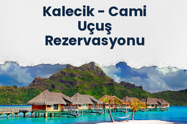 Kalecik → Cami Uçuş Rezervasyonu