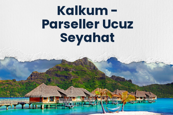 Kalkum → Parseller Ucuz Seyahat